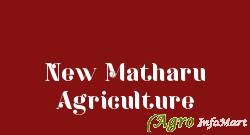 New Matharu Agriculture