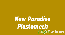 New Paradise Plastomech ahmedabad india