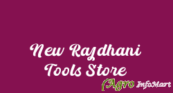 New Rajdhani Tools Store