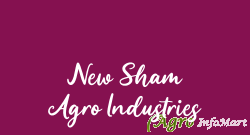 New Sham Agro Industries