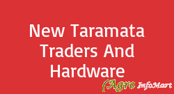 New Taramata Traders And Hardware
