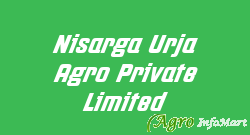 Nisarga Urja Agro Private Limited