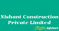 Nishant Construction Private Limited ahmedabad india