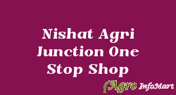 Nishat Agri Junction One Stop Shop