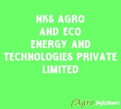 Nks Agro And Eco Energy And Technologies Private Limited