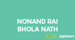 NONAND rai Bhola Nath