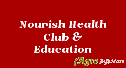 Nourish Health Club & Education indore india