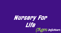 Nursery For Life