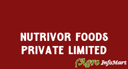 Nutrivor Foods Private Limited bangalore india