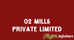 O2 Mills Private Limited mumbai india