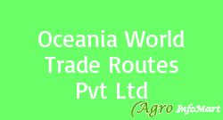 Oceania World Trade Routes Pvt Ltd mumbai india