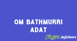 Om Bathmurri Adat