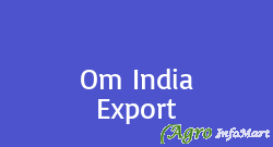 Om India Export