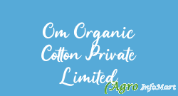 Om Organic Cotton Private Limited bhubaneswar india