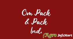 Om Pack & Pack Ind. jaipur india