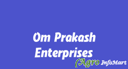 Om Prakash Enterprises