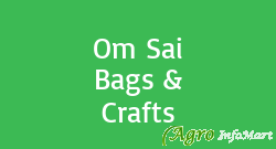 Om Sai Bags & Crafts
