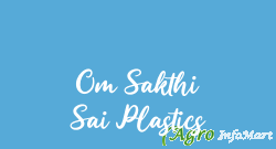 Om Sakthi Sai Plastics