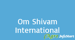 Om Shivam International