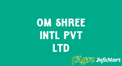 Om Shree Intl Pvt Ltd mumbai india
