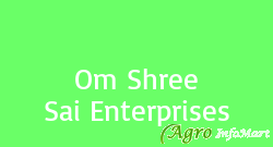 Om Shree Sai Enterprises