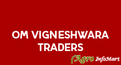 Om Vigneshwara Traders