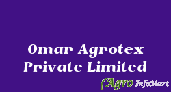 Omar Agrotex Private Limited