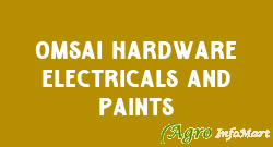Omsai Hardware Electricals And Paints