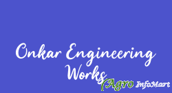Onkar Engineering Works