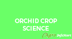 Orchid Crop Science