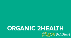Organic 2health bangalore india
