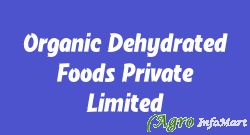 Organic Dehydrated Foods Private Limited