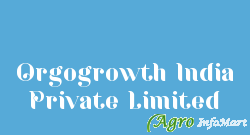 Orgogrowth India Private Limited