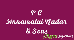 P C Annamalai Nadar & Sons
