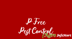 P Free Pest Control