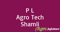 P L Agro Tech Shamli shamli india