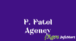 P. Patel Agency rajkot india