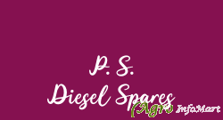 P. S. Diesel Spares