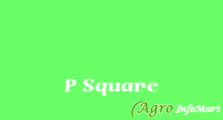 P Square
