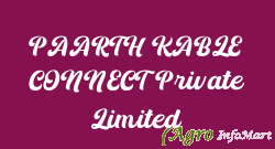 PAARTH KABLE CONNECT Private Limited