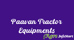 Paavan Tractor Equipments