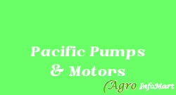 Pacific Pumps & Motors hyderabad india