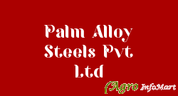 Palm Alloy Steels Pvt Ltd