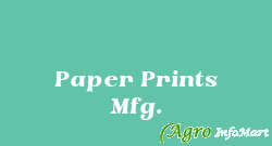 Paper Prints Mfg.