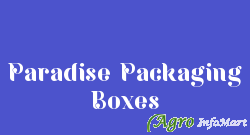 Paradise Packaging Boxes