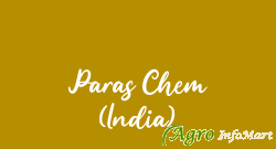 Paras Chem (India)
