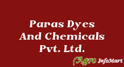 Paras Dyes And Chemicals Pvt. Ltd.