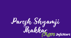 Paresh Shyamji Thakkar