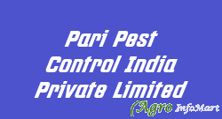 Pari Pest Control India Private Limited bhopal india