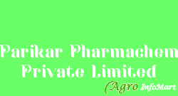 Parikar Pharmachem Private Limited